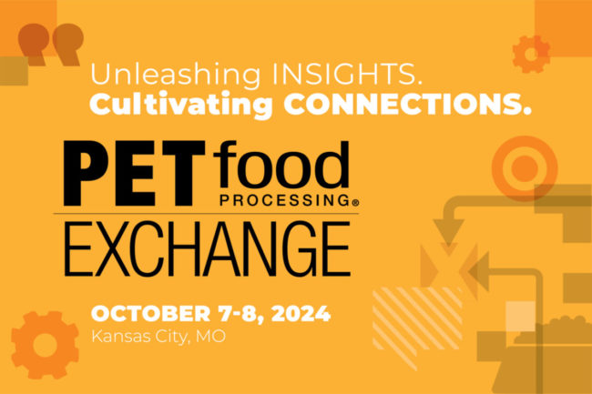 Pet Food Processing announces schedule for Pet Food Processing Exchange event