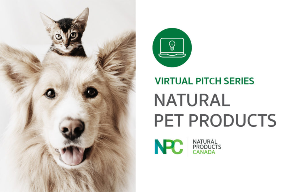 Canadian pet startups invited to pitch natural products during virtual event by Natural Products Canada